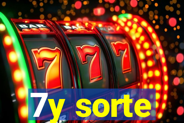7y sorte
